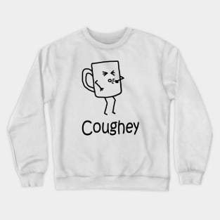Coughey Crewneck Sweatshirt
